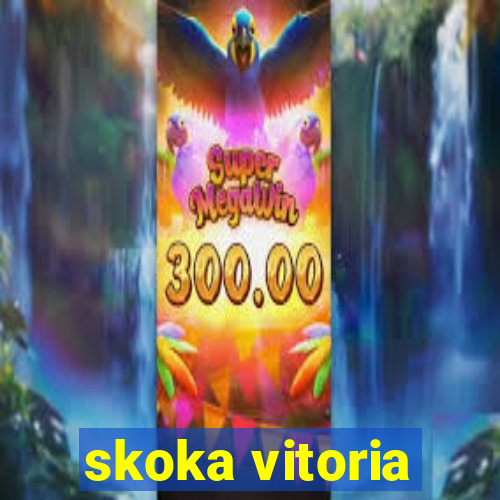 skoka vitoria